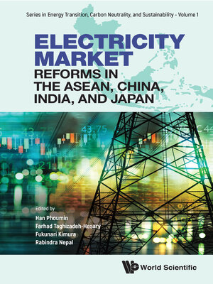 cover image of Electricity Market Reforms In the Asean, China, India, and Japan